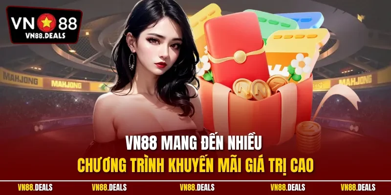 VN88 mang đến nhiều chương trình khuyến mãi giá trị cao